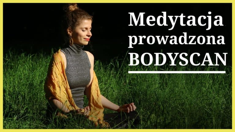 medytacja prowadzona skanowanie ciala