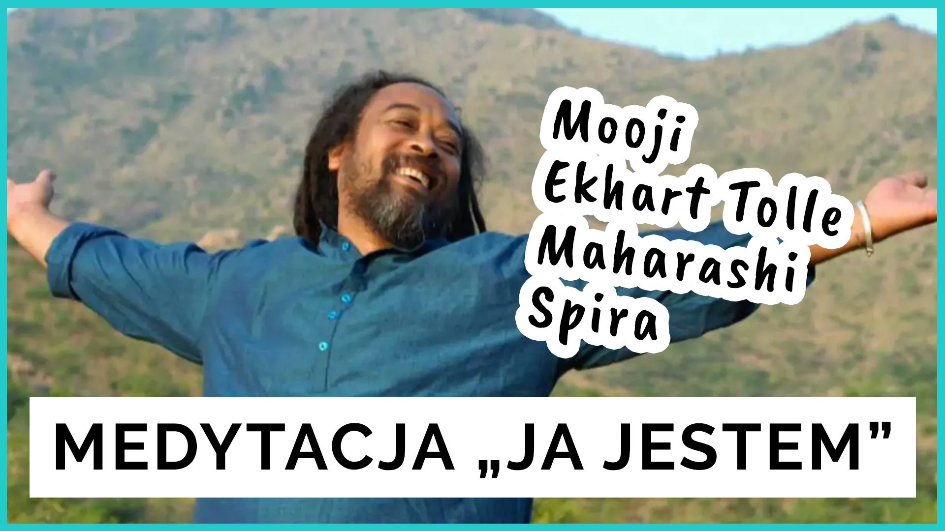 medytacja sampoznania ja jestem mooji