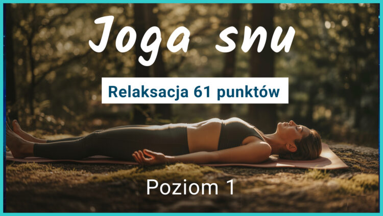 joga nidra joga snu relaksacja 61 punktów